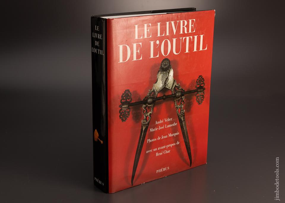 Book: LE LIVRE DE L'OUTIL by Andre Velter & Marie Jose Lamothe - 99876