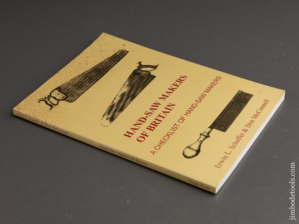 Book:  HAND-SAW MAKERS OF BRITAIN by Erwin L. Schaffer & Don McConnell - 90939